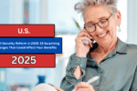 Social Security Reform in 2025: 15 Surprising Changes That Could Affect Your Benefits