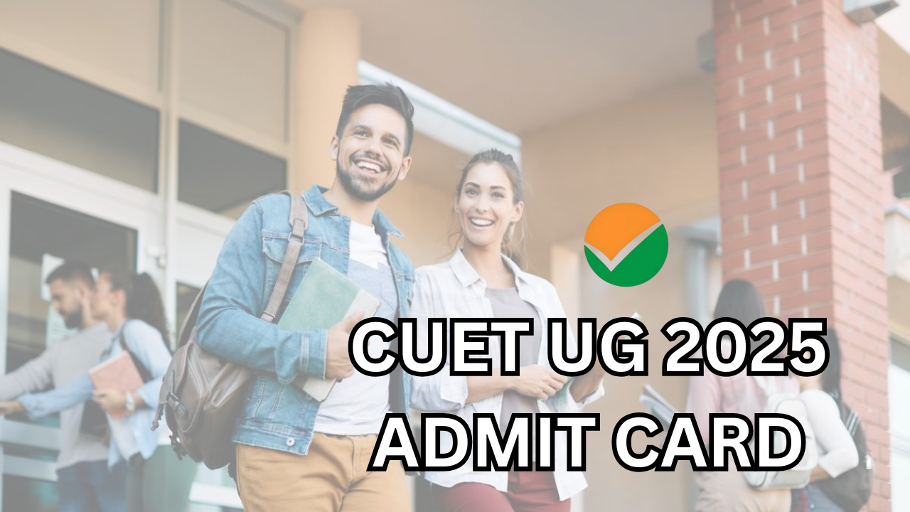 cuet-ug-2025-admit-card-update-how-to-download-exam-city-slip-from-cuet-nta-nic-in