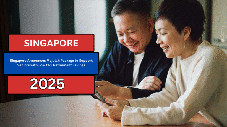 Singapore Announces Majulah Package to Support Seniors with Low CPF Retirement Savings