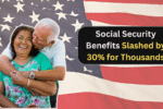 Huge Impact: Social Security Benefits Slashed by 30% for Thousands
