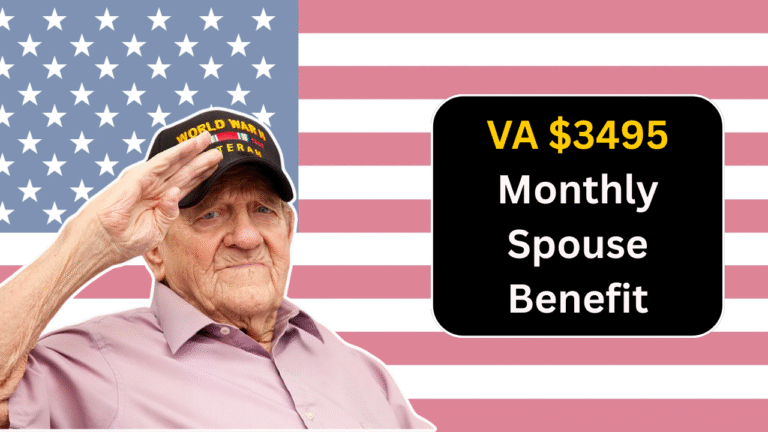 VA $3495 Monthly Spouse Benefit: Eligibility & Payment Schedule for 2025 Explained
